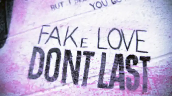 fake love don’t last (Lyric Video)
