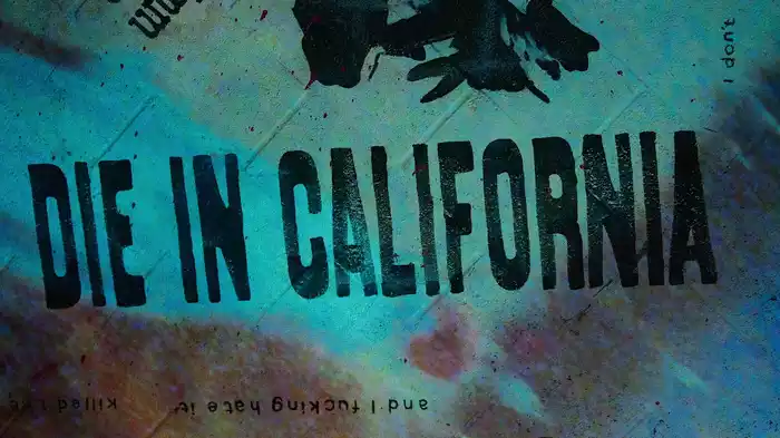 die in california (Lyric Video)