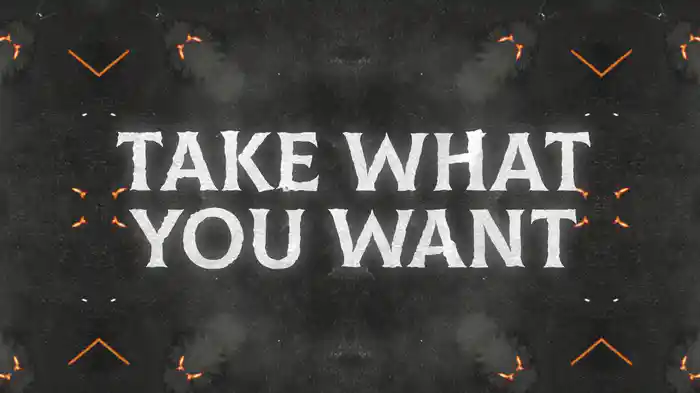 Take What You Want (Lyric Video)
