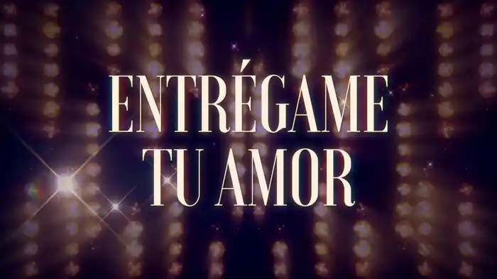 Entrégame Tu Amor (LETRA/En Vivo)