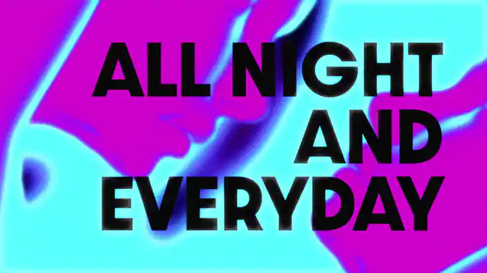 All Night & Every Day (Lyric Video)