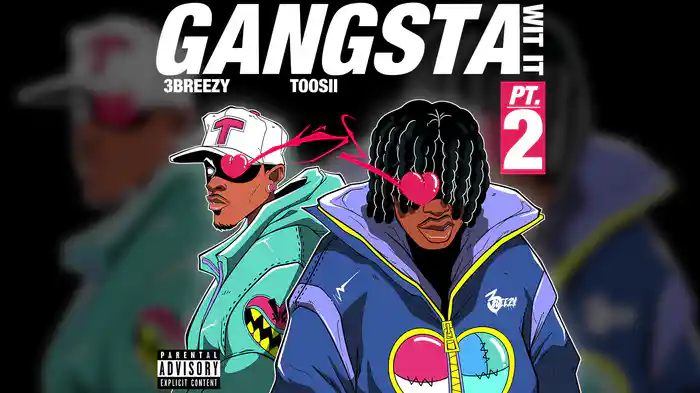 Gangsta Wit It (Pt. 2 / Visualizer)