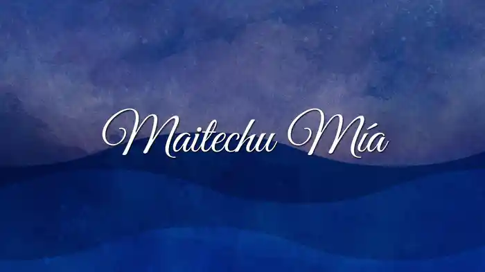 Maitechu Mía (LETRA)
