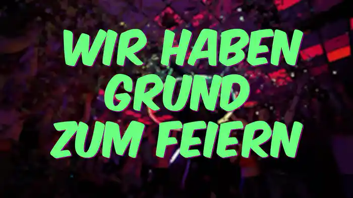 Wir haben Grund zum Feiern! (Lyric Video)