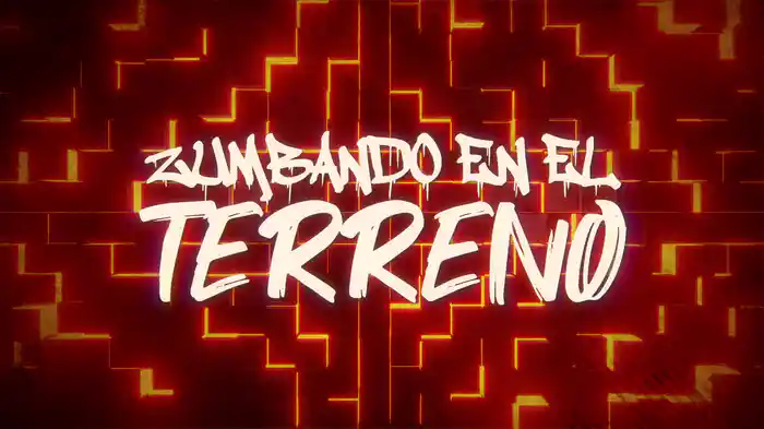 Zumbando En El Terreno (LETRA)