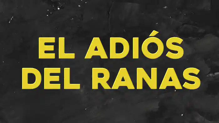 El Adiós Del Ranas (LETRA/En Vivo)
