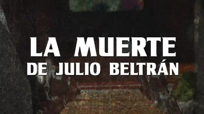 La Muerte De Julio Beltrán (LETRA/En Vivo)
