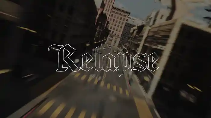 Relapse (Lyric Video)