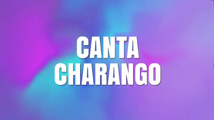 Canta Charango (LETRA)