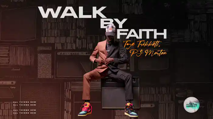 Walk By Faith (Audio)