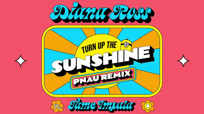 Turn Up The Sunshine (PNAU Remix / From 'Minions: The Rise of Gru' Soundtrack / Visualiser)