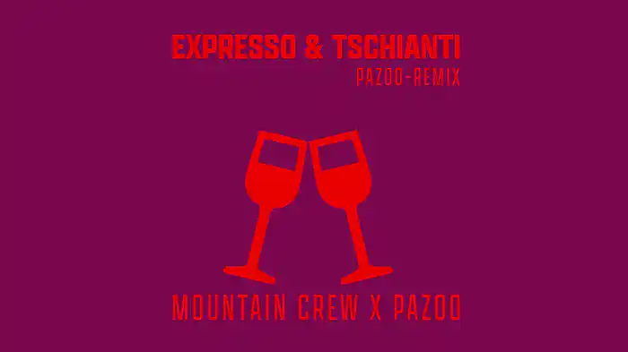 Expresso & Tschianti (Pazoo Remix / Lyric Video)
