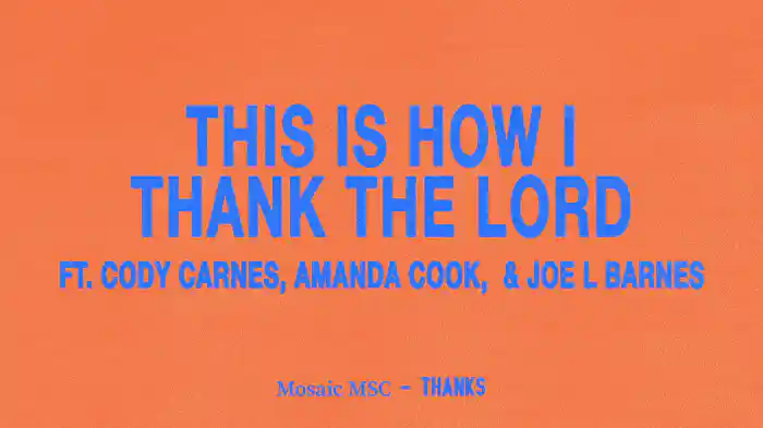 This Is How I Thank The Lord (Audio)