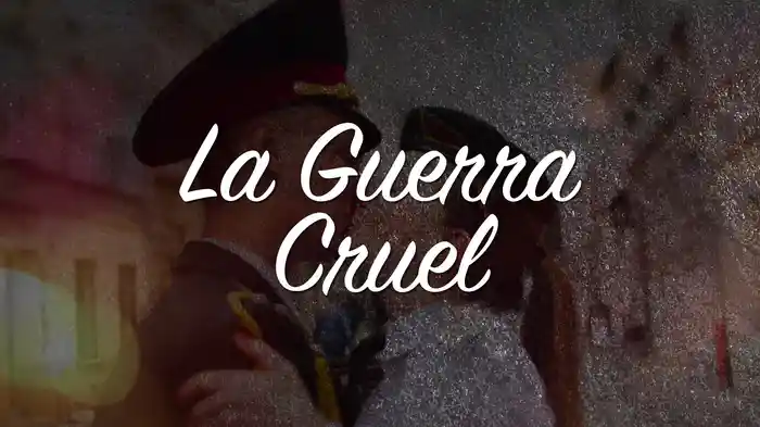 La Guerra Cruel (LETRA)