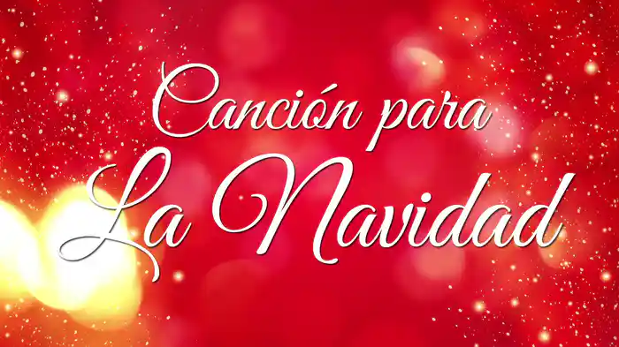 Canción Para La Navidad (LETRA)