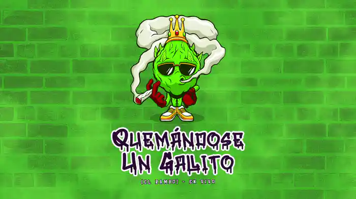 Quemándose Un Gallito (El Rambo) (En Vivo/LETRA)