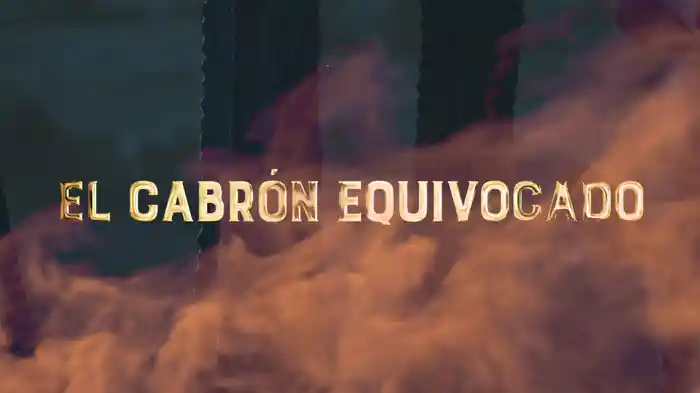 El Cabrón Equivocado (LETRA)