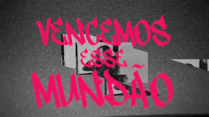 Vencemos Esse Mundão