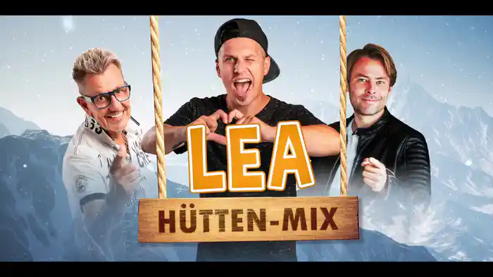 Lea (Hütten-Mix / Lyric Video)