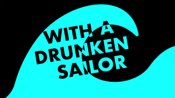 Drunken Sailor (Lyric Video)