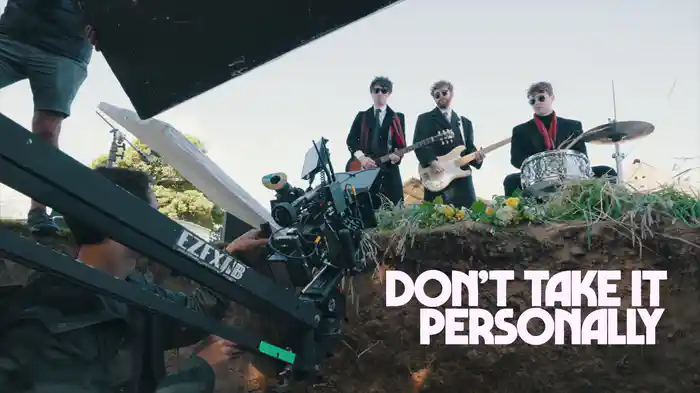Don't Take It Personally (Behind The Scenes)