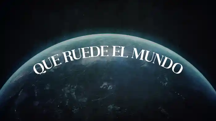 Que Ruede El Mundo (LETRA)