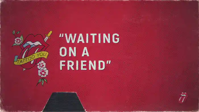 Waiting On A Friend (Lyric Video)
