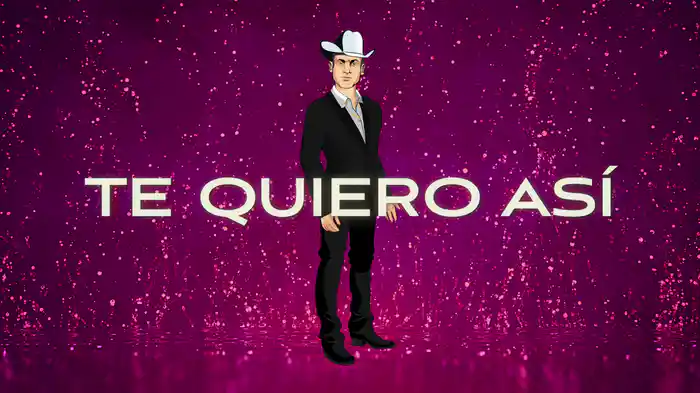 Te Quiero Así (LETRA)