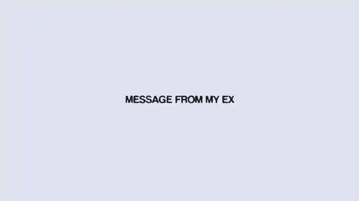 Message From My Ex (Lyric Video)