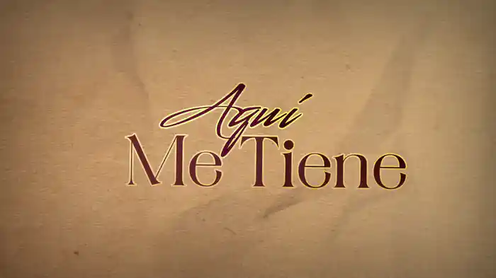 Aquí Me Tiene (LETRA)