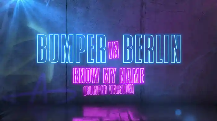 Know My Name (Bumper Version / From Pitch Perfect: Bumper In Berlin / Lyric Video)