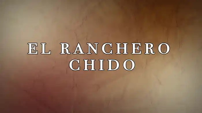 El Ranchero Chido (LETRA)