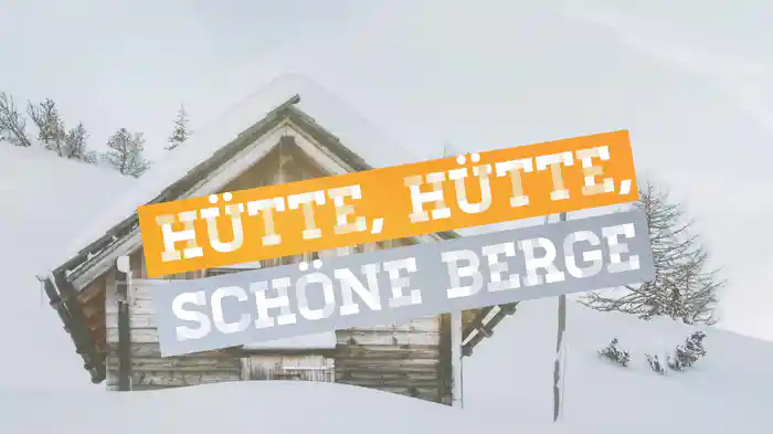 Hütte, Hütte, schöne Berge (Lyric Video)