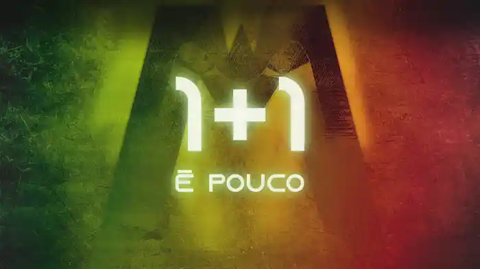 1+1 É Pouco (Lyric Video)