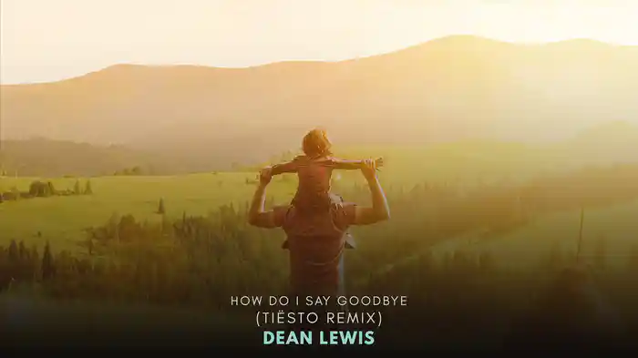 How Do I Say Goodbye (Tiësto Remix / Official Audio)