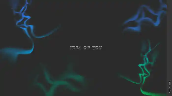 Idea Of You (Visualiser)