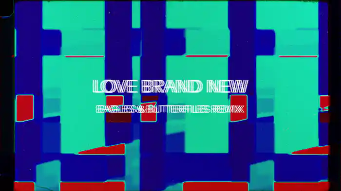 Love Brand New (Eagles & Butterflies Remix / Visualizer)