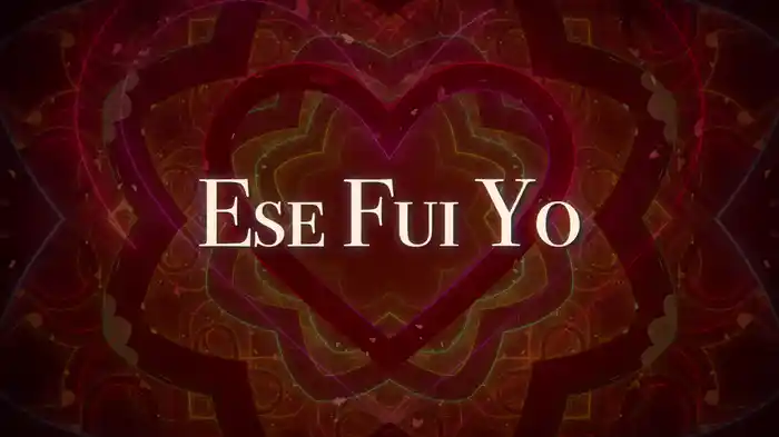 Ese Fui Yo (LETRA)