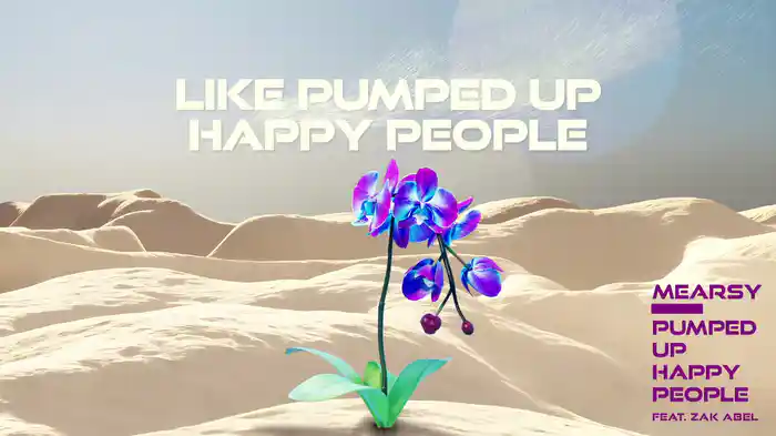 Pumped Up Happy People (Lyric Video)