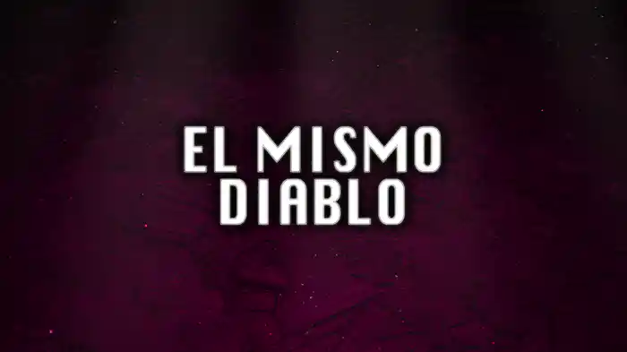El Mismo Diablo (LETRA)
