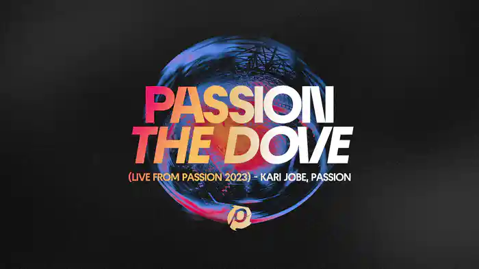 The Dove (Audio / Live From Passion 2023)