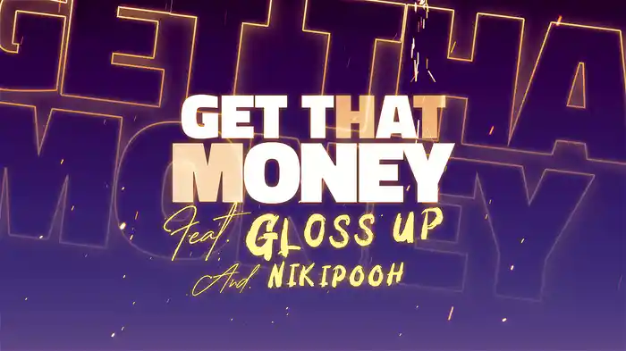 Get That Money (Remix/Lyric Video)