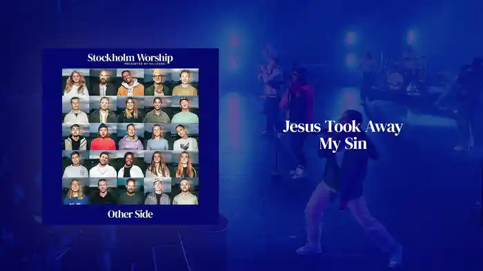 Jesus Took Away My Sin (Audio / Live At Cirkus Arena, Stockholm, Sweden, 2022)