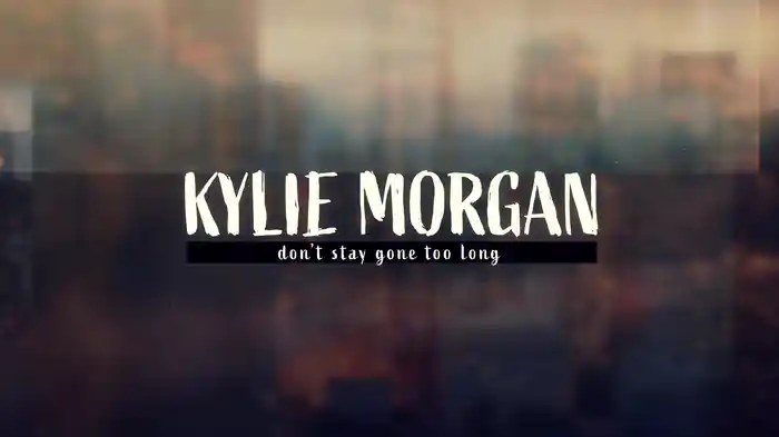 Don't Stay Gone Too Long (Lyric Video)