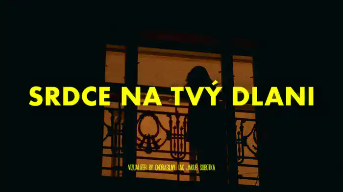 Srdce na tvý dlani (Lyric Video)