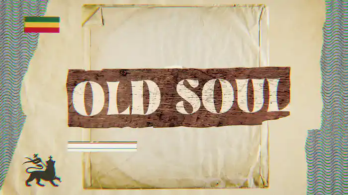 Old Soul (Lyric Video)