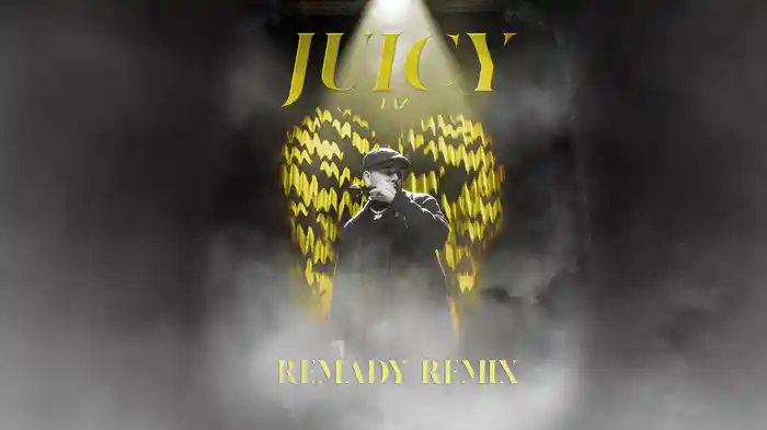 Juicy (Remady Remix / Audio)