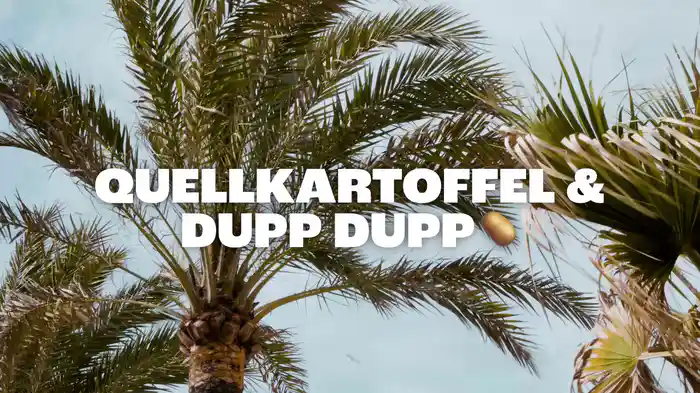Quellkartoffel und Dupp-Dupp (Lyric Video)