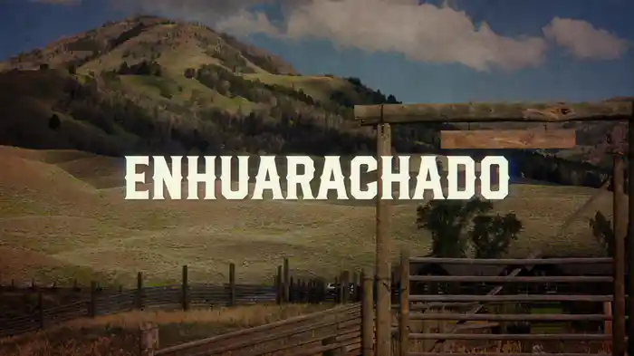 Enhuarachado (LETRA)