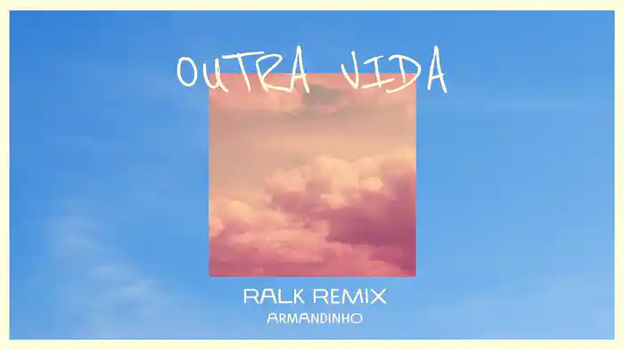 Outra Vida (Ralk Remix / Audio)